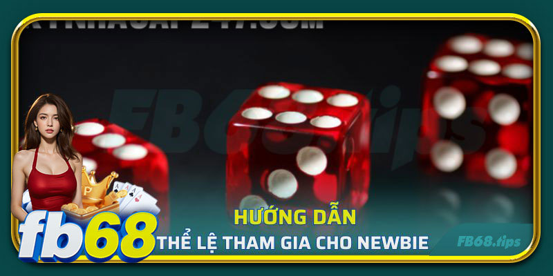 Hướng dẫn các bước tham gia tài xỉu trực tuyến tại FB68.com