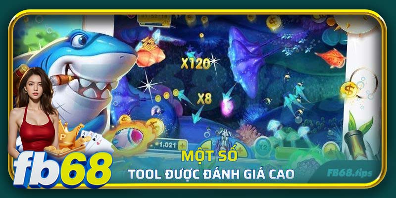 Một số tool được đánh giá cao