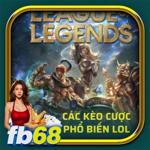 các kèo cá cược phổ biến lol fb88 - ảnh đại diện