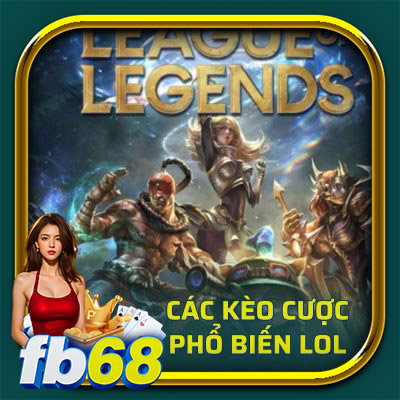 các kèo cá cược phổ biến lol fb88 - ảnh đại diện