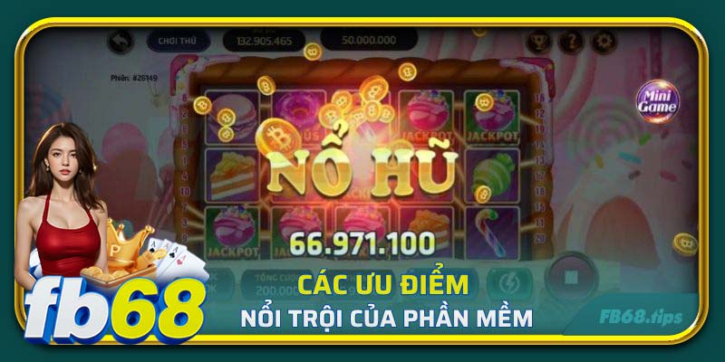 Các ưu điểm nổi trội của phần mềm