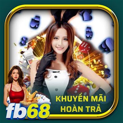 khuyến mãi hoàn trả fb68 - ảnh đại diện