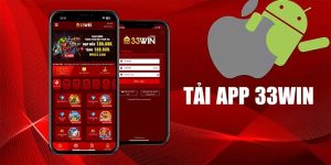 Tải App 33Win – Cài Đặt Đơn Giản, Trải Nghiệm Liền Tay